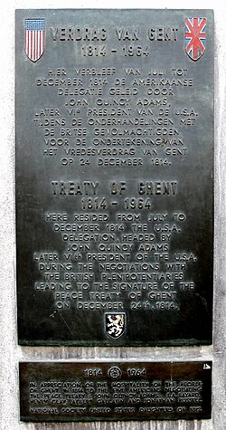 Plaque at a building in Veldstraat, Ghent, where the American diplomats stayed and one of the locations where the treaty was negotiated. It was located at the retail "Esprit" store on Veldstraat 47 and placed by the United States Daughters of 1812.
