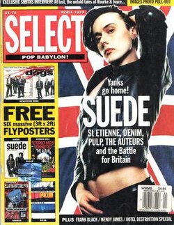 Select magazine's April 1993 issue – with Suede's Brett Anderson on the cover in front of a Union Flag – emphasised "Great British pop"
