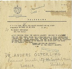 Hemingway's telegram in 1954 (The academy has alternately used for Literature and in Literature over the years, the latter becoming the norm today.)