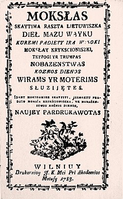 Lithuanian primer for children Moksłas skaytima raszta lietuwiszka, published in Lithuania's capital Vilnius in 1783