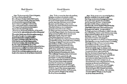 Comparison of the 'To be, or not to be' soliloquy in the first three editions of Hamlet, showing the varying quality of the text in the Bad Quarto, the Good Quarto and the First Folio