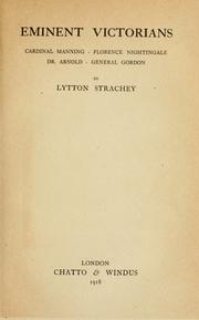 Eminent Victorians set the standard for 20th century biographical writing, when it was published in 1918.