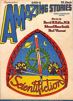 Amazing stories, Sept. 1928. Hugo Gernsback coined the term "Scientiction" in 1916.