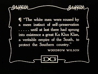 A quote from Woodrow Wilson used in The Birth of a Nation