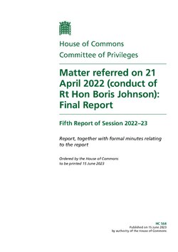 The Commons Select Committee of Privileges' final report into Johnson, published on 15 June 2023[145]
