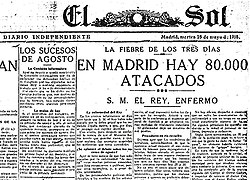 El Sol (Madrid), 28 May 1918: "The three-day fever – In Madrid 80,000 Are Infected – H.M. the King is sick"