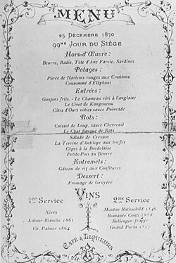 A Christmas menu, 99th day of the siege. Unusual dishes include stuffed donkey's head, elephant consommé, roast camel, kangaroo stew, antelope terrine, bear ribs, cat with rats, and wolf haunch in deer sauce.