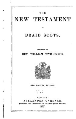 William Wye Smith's The New Testament in Braid Scots