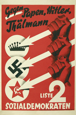 A widely publicized election poster of the Social Democratic Party of Germany from 1932, with the Three Arrows symbol representing resistance against reactionary conservatism, Nazism and Stalinism, alongside the slogan "Against Papen, Hitler, Thälmann"