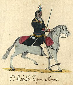 Túpac Amaru II, an Andean cacique[clarification needed] who led a 1781 rebellion against Spanish rule in Peru