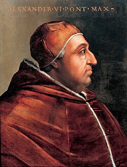 Alexander VI, a Borgia Pope infamous for his corruption