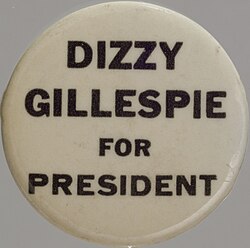 A "Dizzy Gillespie for President" pinback button, 1964