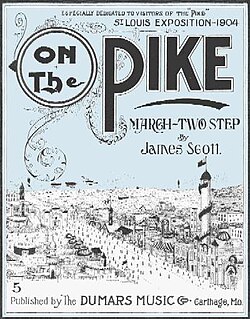 James Scott's 1904 "On the Pike", which refers to the midway of the St. Louis World's Fair of 1904